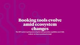 Booking tools evolve amid ecosystem changes