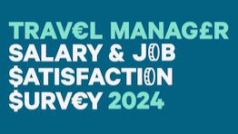 The 2024 Travel Manager Salary & Job Satisfaction survey The 2024 Travel Manager Salary & Job Satisfaction survey