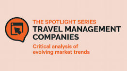 The Spotlight Series: Travel management companies The Spotlight Series: Travel management companies